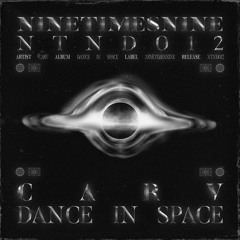 CARV - Dance In Space [NTND012] (Previews)