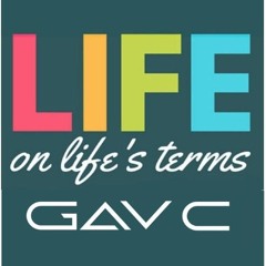 GAV C Life On Life's Terms Set 09-03-25