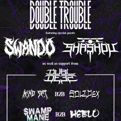 DOUBLE TROUBLE - Baltimore Debut Set w/ TheRiddimHQ - DUBL DEEZ
