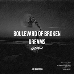 NOTSOBAD - Boulevard Of Broken Dreams