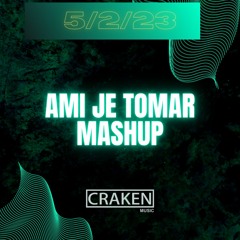 Ami Je Tomar mashup - Craken