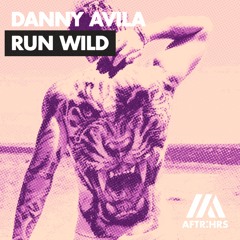 Danny Avila - Run Wild