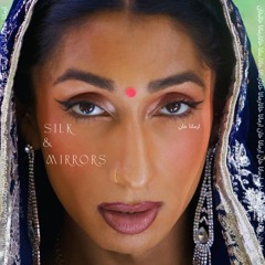 SILK & MIRRORS
