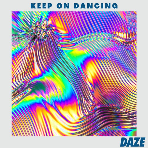 Keep On Dancing