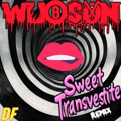 Sweet Transvestite (Wubson Remix) - Rocky Horror [FREE DL]