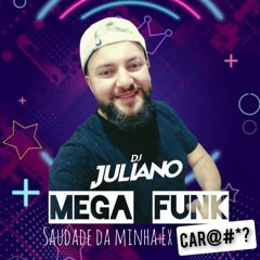 MEGA FUNK SAUDADE DA MINHA EX CAR@#*? JANEIRO 2023 JULIANO MIX.