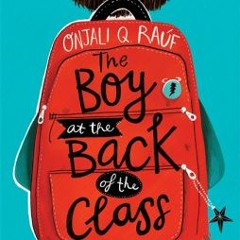[Download PDF/Epub] The Boy at the Back of the Class - Onjali Q. Raúf