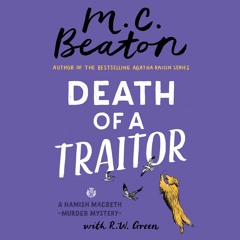 Death of a Traitor by M. C. Beaton Read by Graeme Malcolm - Audiobook Excerpt