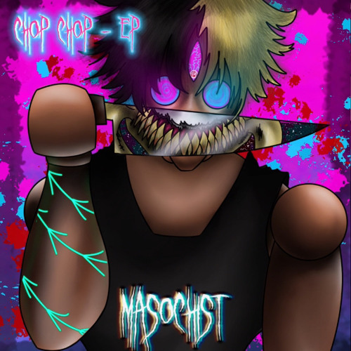 Masochist