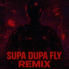 666  - Supa Dupa Fly -remix