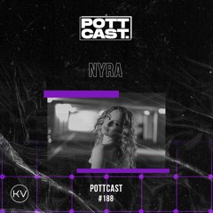 Pottcast #188 - Nyra