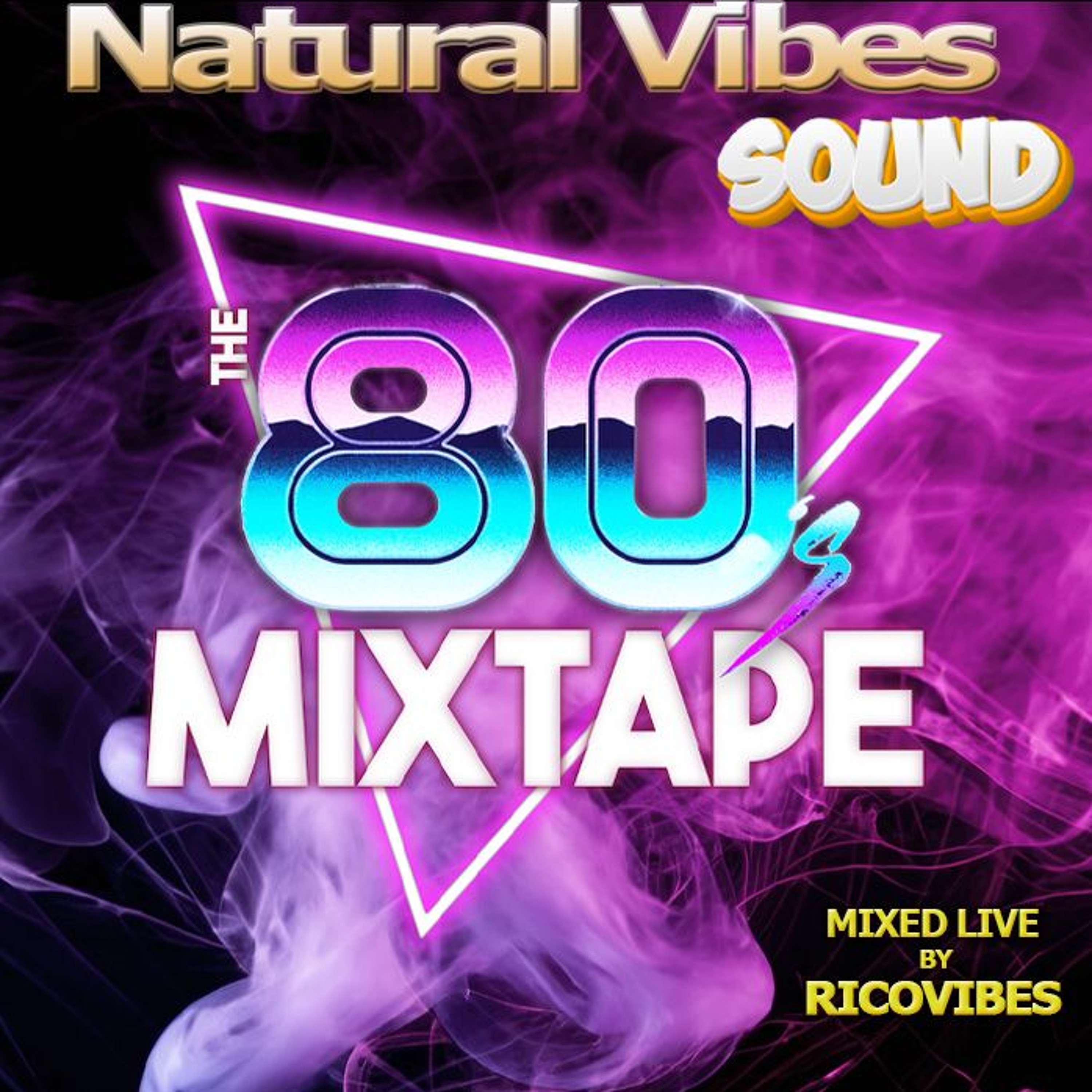 THE 80'S MIXTAPE BY NATURAL VIBES SOUND episode artwork