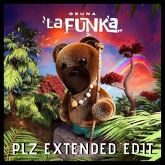 Ozuna - La Funka (PLZ Extended Edit)