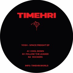 TMH003 YOSH - SPACE FREIGHT EP