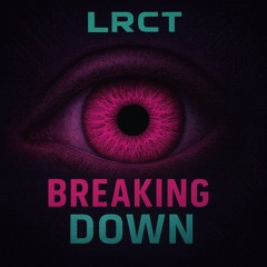 BREAKING DOWN - LRCT