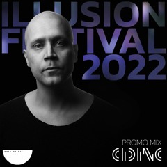 Cid Inc - Illusion Festival 2022 X When We Dip