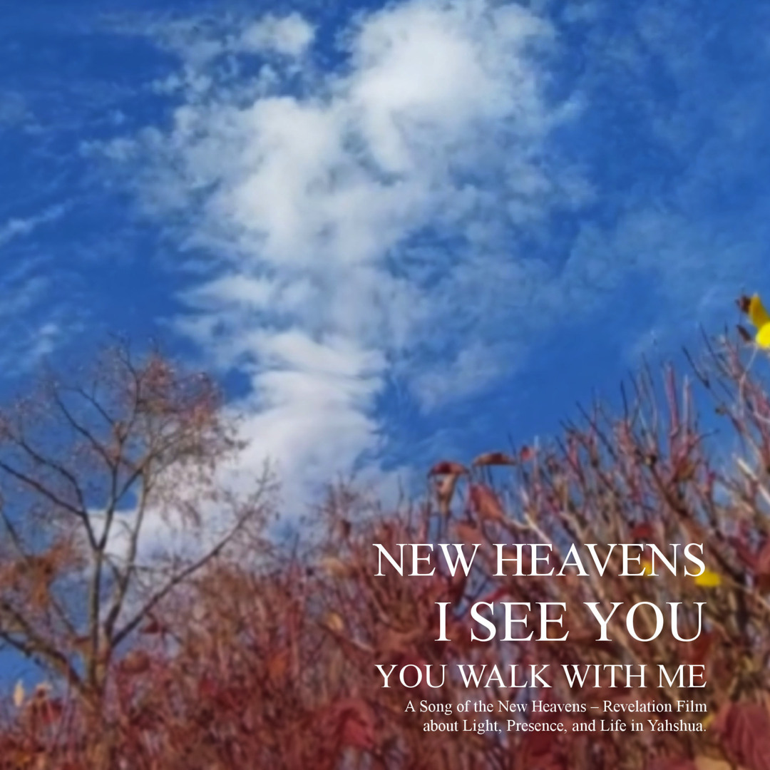 Stream New Heavens I See You You Walk with Me - a Song of the New ...