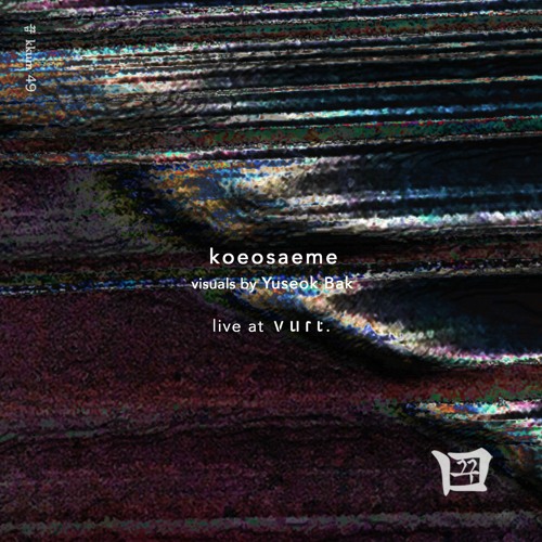 꿈 kkum 49 - koeosaeme (Live at vurt.)