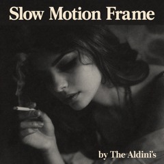 Slow Motion Frame