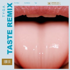 Can Batman & The Vi$ion - Tyga Taste Remix