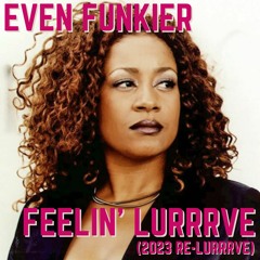 Feelin' Lurrrve (2023 Re-lurrrve) FREE DOWNLOAD