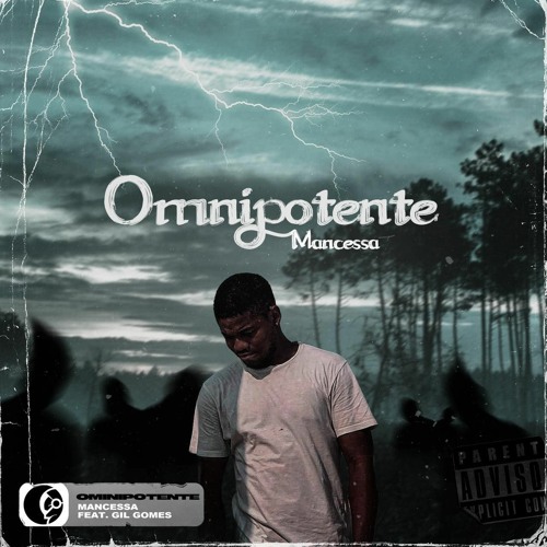 Mancessa Ft. Gil Gomes - OMNIPOTENTE