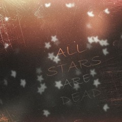ALL_STARS_ARE_DEAD
