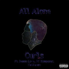 All Alone (ft. Demon Love, DT Kompozer, and KaiXenon)