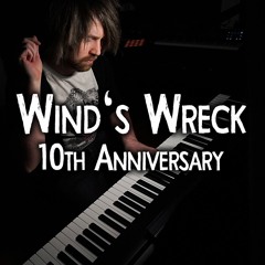 Wind's Wreck (10th Anniversary Version)