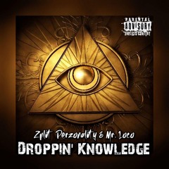 Droppin' Knowledge feat. Zplit Perzonality & Cappadonna