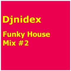 Funky House Mix #2