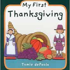 [View] PDF 📍 My First Thanksgiving by Tomie dePaola EPUB KINDLE PDF EBOOK