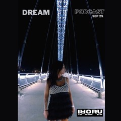 IRORU - DREAM [PODCAST] [SEP25]