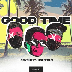 Hotweiller S, Hopeinfect - Good Time
