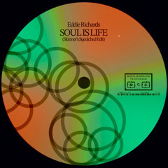 Eddie Richards - Soul Is Life (Skinner's Squelched Edit)