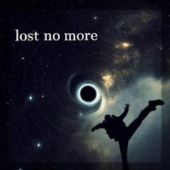 Lost No More