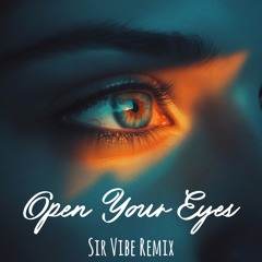 Snow Patrol - Open Your Eyes (Sir Vibe Afro House Remix) [-2 TOMS FOR COPYRIGHT] FREE DOWNLOAD