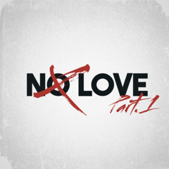 NO LOVE