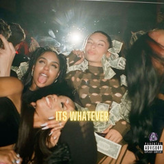 ITS WHATEVER ft. DJ Astro