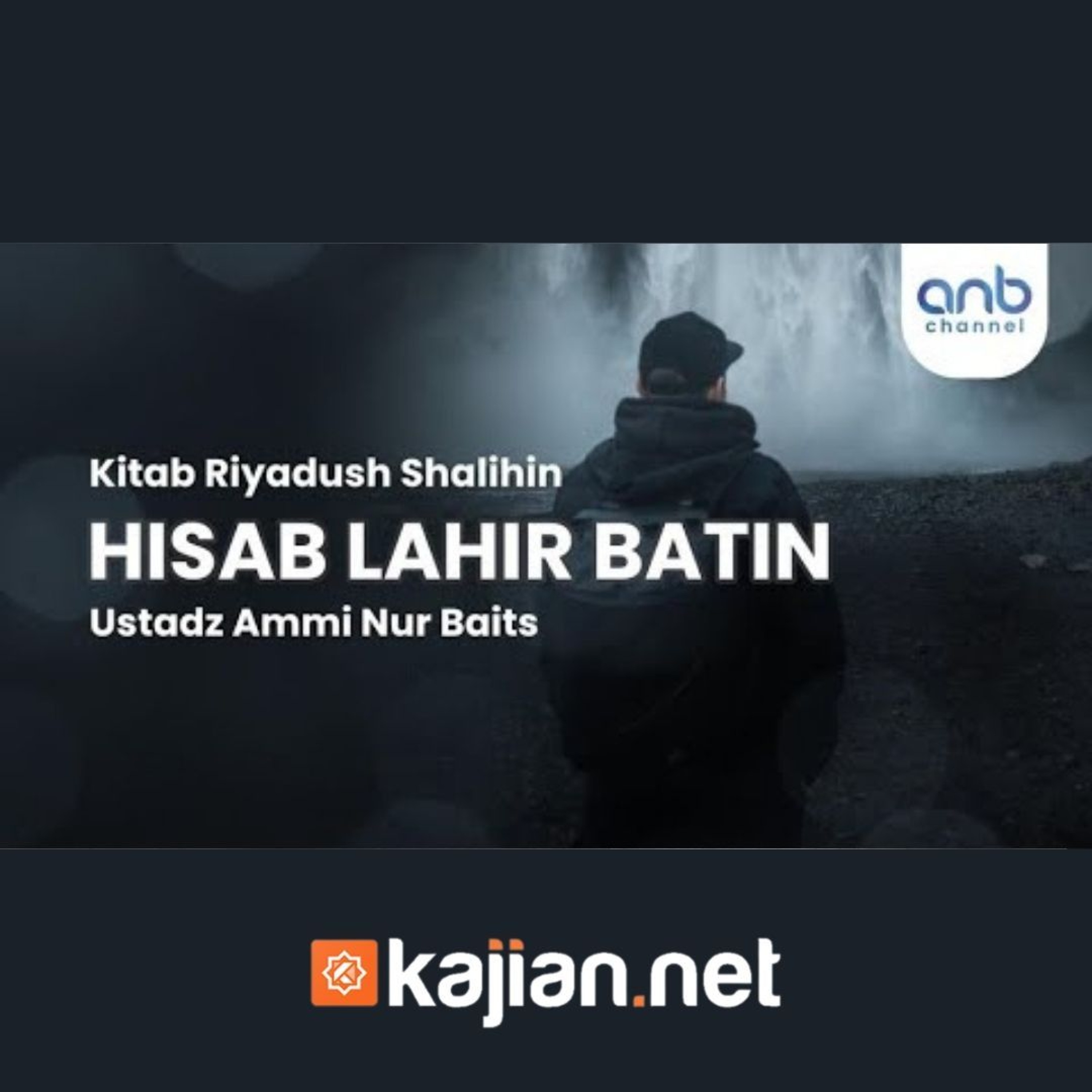 Hisab Lahir Batin - Ustadz Ammi Nur Baits, ST., BA. episode artwork