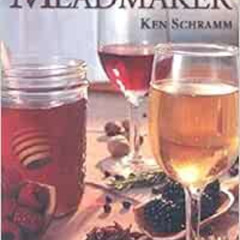 download PDF 🧡 The Compleat Meadmaker : Home Production of Honey Wine From Your Firs