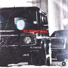 YS Finesse - Ye Freestyle