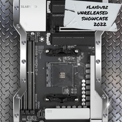 FLaxDubz™ - 2022 SHOWCASE