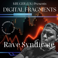 Digital Fragments Ep. 071 - Best of Digi Fragments - Rave Syndicate | Rave Syndicate