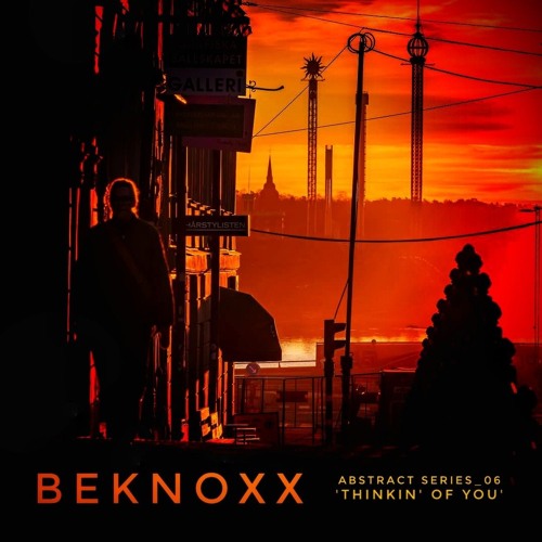Abstract Series _06 (Beknoxx) 'Thinkin' Of You'