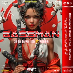 Bassman #JN [ RYZ ] - ( Jagur Mix X RR Ft Z6000 )#NO LIMIT