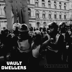 Vault Dwellers - Sabotage