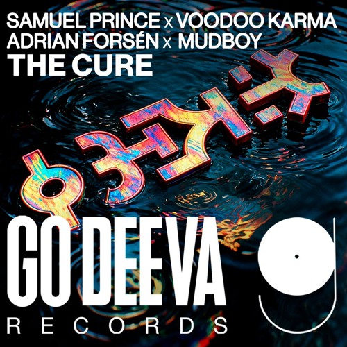 Samuel Prince, Voodoo Karma, Adrian Forsén, Mudboy "The Cure"