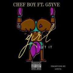 Girl Get It (feat. G5YVE)