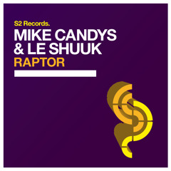 Mike Candys & le Shuuk - Raptor